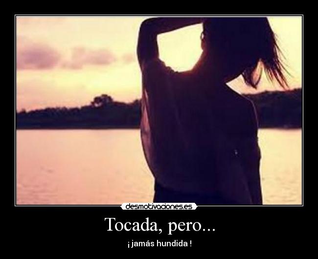 tocada pero no hundida