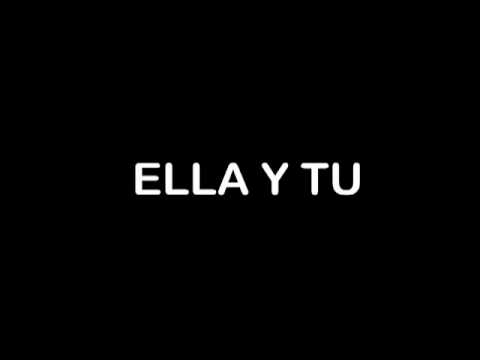 ella y tú