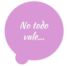 no todo vale