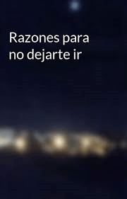 por qué dejarte ir